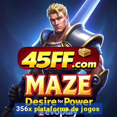 356x plataforma de jogos